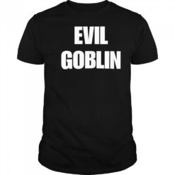 Evil Goblin shirt
