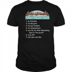 Family Holiday Rules T-shirt