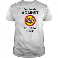 Feminists against Rumble pack shirt