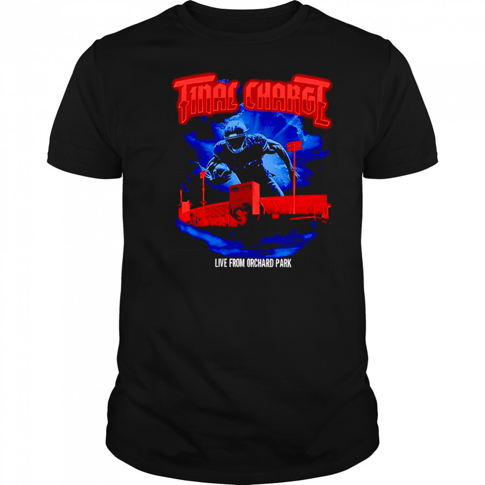 Final Charge live from Orchard Park shirt