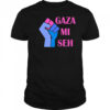 Gaza Mi Seh Palestine shirt