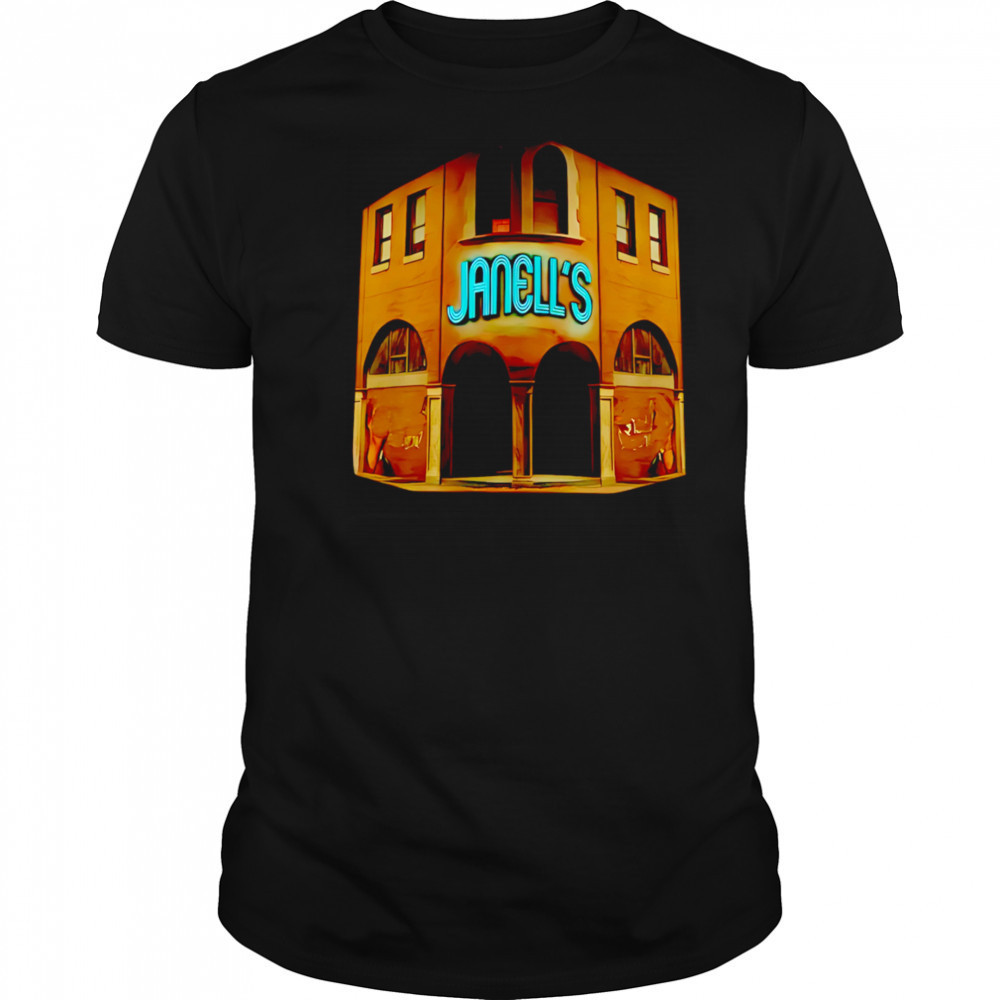 Janell’s my house shirt