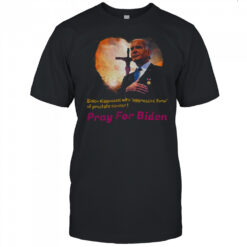 Joe Biden diagnosed with aggressive form of prostate cancer Pray for Biden shirt
