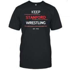 Keep Stanford Wrestling 1916 shirt