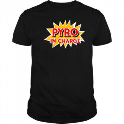 Pyro in Charge shirt