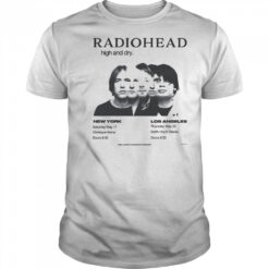 Radiohead high and dry shirt