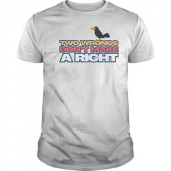 Raven Two Wrongs Don’t Make A Right T-Shirt