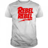 Rebel Rebel shirt