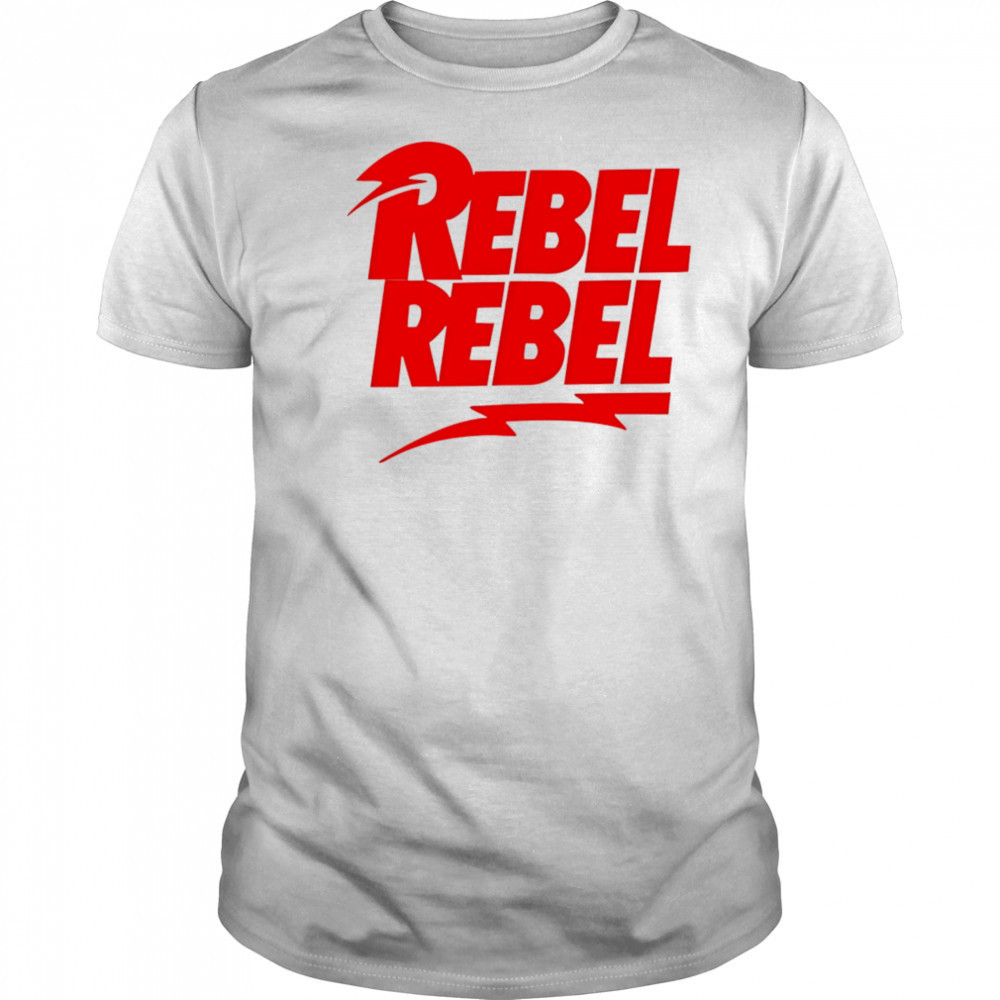 Rebel Rebel shirt