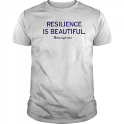 Resilience Is Beautiful Amethyst Place T-Shirt