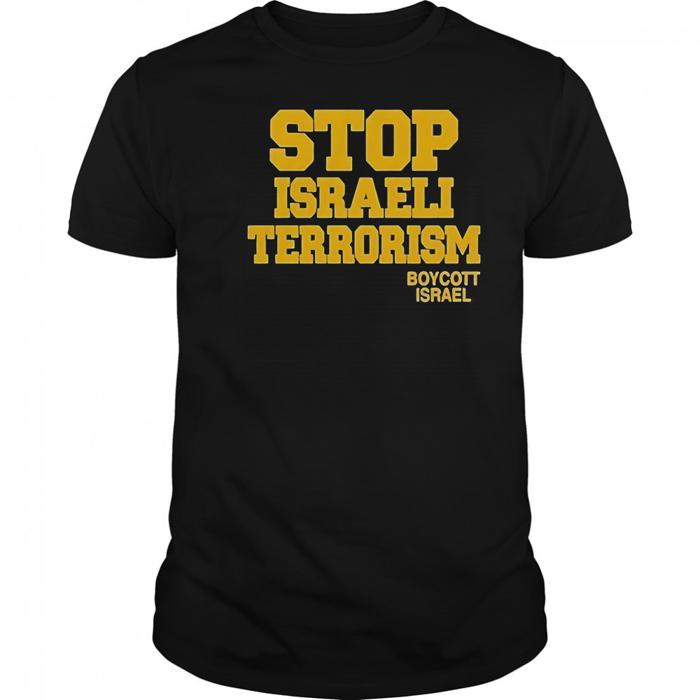 Robert Martin Stop Israeli Terrorism Boycott Israel T-Shirt