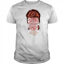 Sits Like A Man But He Smiles Like A Are David Bowie From Eugenie face shirt