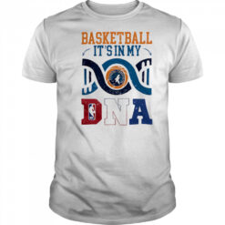 Timberwolves Shop Minnesota Timberwolves Basketball It’s In My DNA shirt
