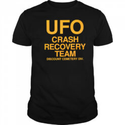 Ufo Crash Recovery Team discount cemetery div shirt