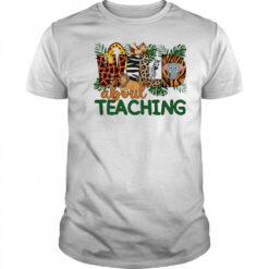 Wild about teaching design cute shirt