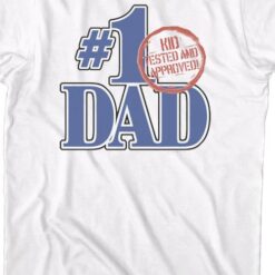 #1 Dad Kid Tested And Approved Father’s Day T-Shirt
