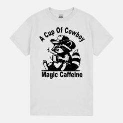 A Cup Of Cowboy Magic Caffeine Funny Racoon Retro Vintage Unisex T-Shirt