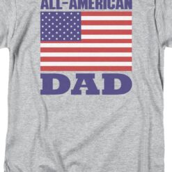 All-American Dad Father’s Day T-Shirt