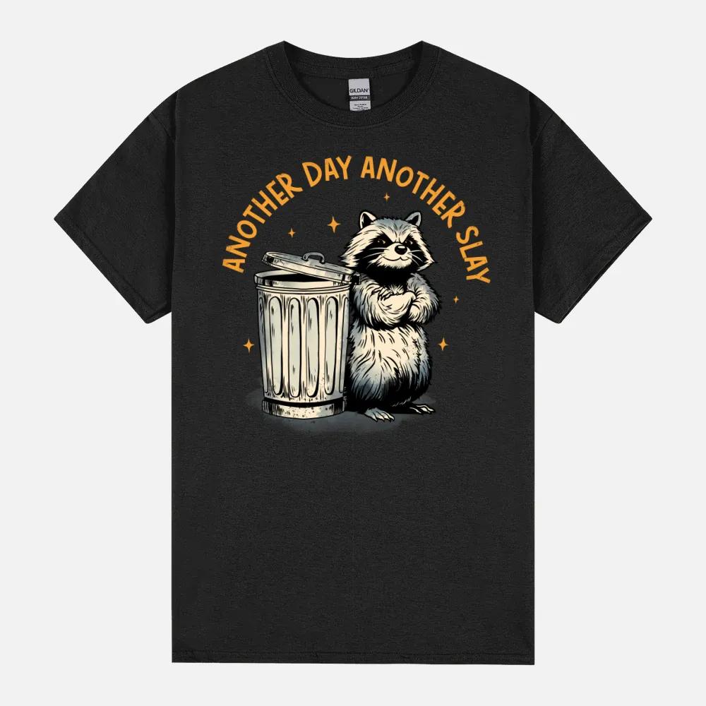 Another Day Another Slay Unisex T-Shirt