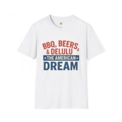 BBQ Beers and Delulu The American Dream T-Shirt