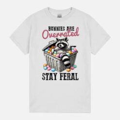 Bunnies Are Overrated Stay Feral Unisex T-Shirt