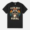 Cute But Feral Funny Sarcastic Raccoon Unisex T-Shirt