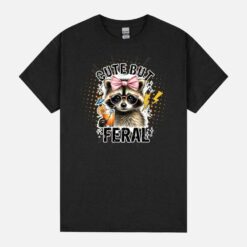 Cute But Feral Unisex T-Shirt