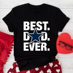 Dallas Cowboys Best Dad Ever T-Shirt
