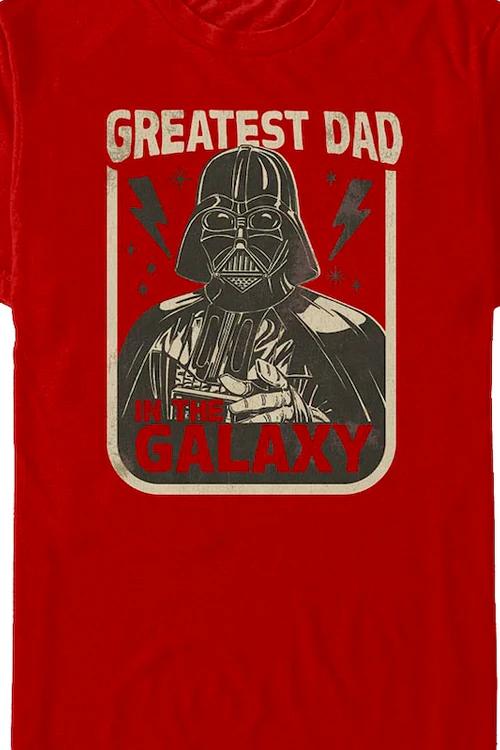Darth Vader Greatest Dad In The Galaxy Star Wars T-Shirt