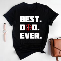 Deadpool Best Dad Ever T-Shirt