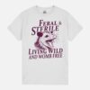 Feral & Sterile Living Wild And Womb Free Funny Racoon Retro Unisex T-Shirt