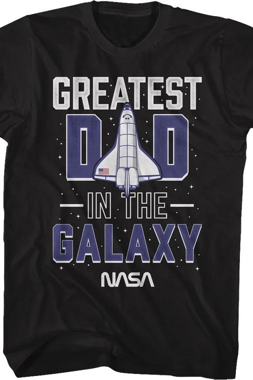 Greatest Dad In The Galaxy NASA T-Shirt