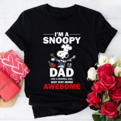 I’m A Snoopy Dad Like A Normal Dad Just Way More Awesome T-Shirt