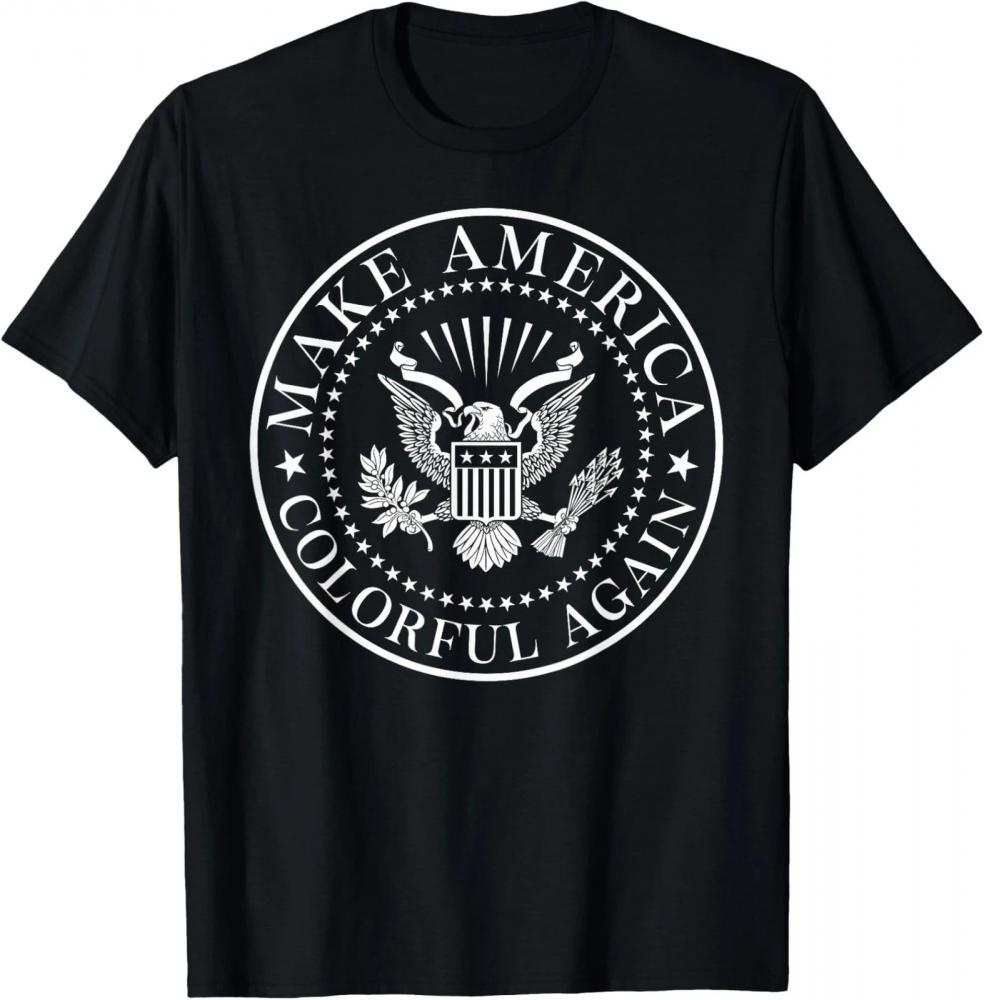 Make America Colorful Again 4th Of July USA Independence Day T-Shirt Make America Colorful Again 4th Of July USA Independence Day T-Shirt