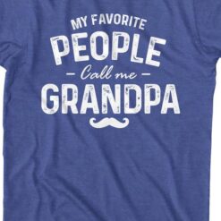 My Favorite People Call Me Grandpa T-Shirt