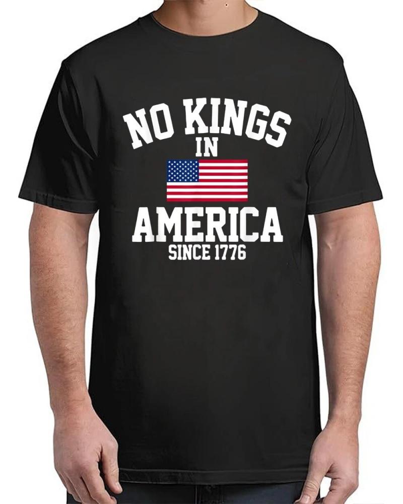 No Kings In America Since 1776 4th of July America Flag T-Shirt No Kings In America Since 1776 4th of July America Flag T-Shirt