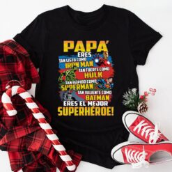 Papa Eres Tan Listo Como Iron Man Tan Fuerte Como Hulk T-Shirt