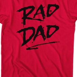Red Rad Dad T-Shirt