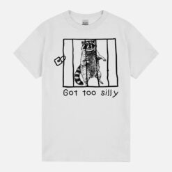 Retro Got Too Silly – Meme Silly Lovers Funny Silly Raccoon Vintage Unisex T-Shirt