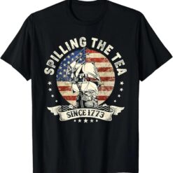 Spilling The Tea Since 1773 USA History Teacher 4th Of July T-Shirt
