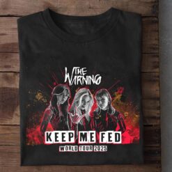 The Warning Band – Keep Me Fed World Tour 2025 T-Shirt