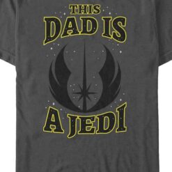 This Dad Is A Jedi Star Wars T-Shirt