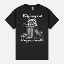 Trash Panda Retro Angry Raccoon Funny Become Ungovernable Unisex T-Shirt