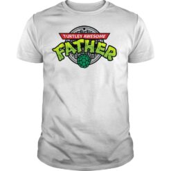 Turtley Awesome Father T-Shirt