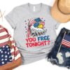 You Free Tonight Shirt