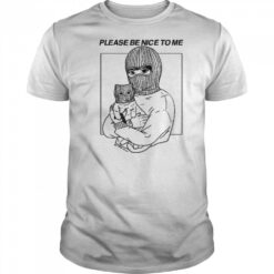 Artofdanialryan Please Be Nice To Me Shirt