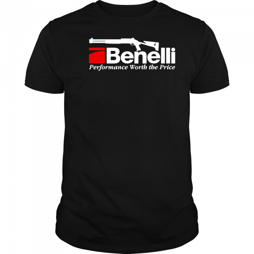 Benelli Performance Worth the Price shirt