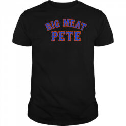 Big Meat Pete shirt
