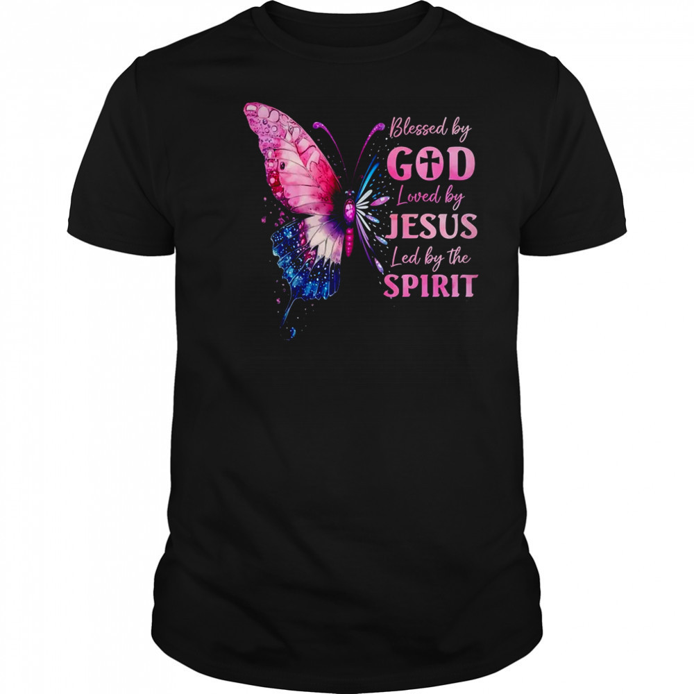 Blessed By God Loved By Jesus Pink Butterfly Christian shirt Blessed By God Loved By Jesus Pink Butterfly Christian shirt