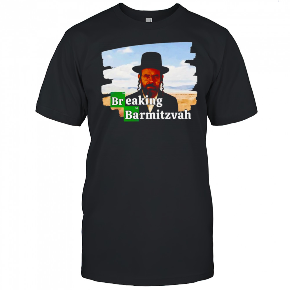 Breaking Barmitzvah shirt